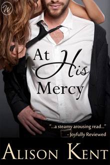At His Mercy by Alison Kent