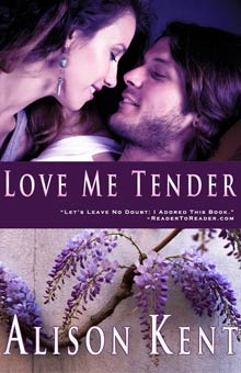 Love Me Tender by Alison Kent